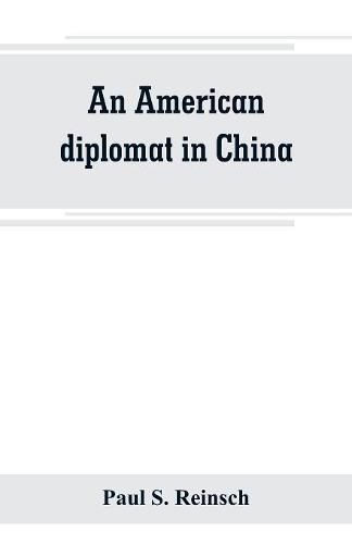 Cover image for An American diplomat in China