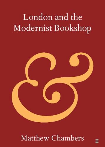 Cover image for London and the Modernist Bookshop