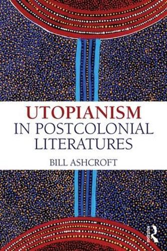 Cover image for Utopianism in Postcolonial Literatures