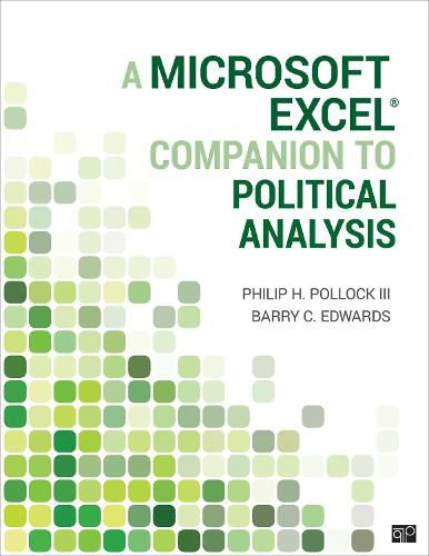 A Microsoft Excel (R) Companion to Political Analysis