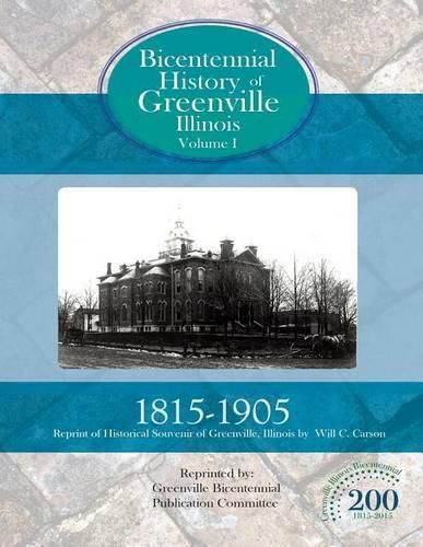 Cover image for Bicentennial History of Greenville, Illinois Volume 1