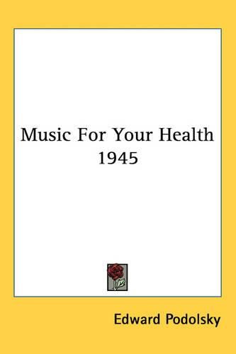 Cover image for Music For Your Health 1945