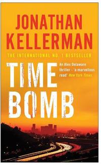 Cover image for Time Bomb (Alex Delaware series, Book 5): A tense and gripping psychological thriller