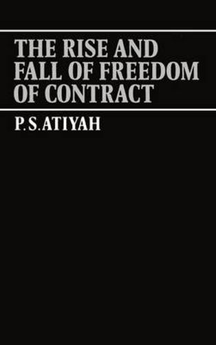 Cover image for The Rise and Fall of Freedom of Contract