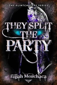 Cover image for They Split the Party