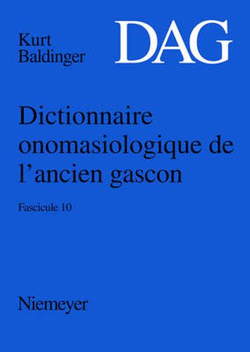 Cover image for Dictionnaire Onomasiologique de l'Ancien Gascon (Dag). Fascicule 10