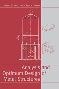 Cover image for Analysis and Optimum Design of Metal Structures