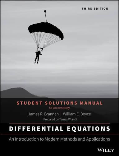 Differential Equations: An Introduction to Modern Methods and Applications 3E Student Solutions Manual