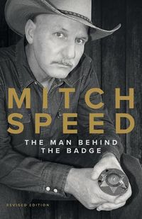 Cover image for Mitch Speed: The Man Behind The Badge