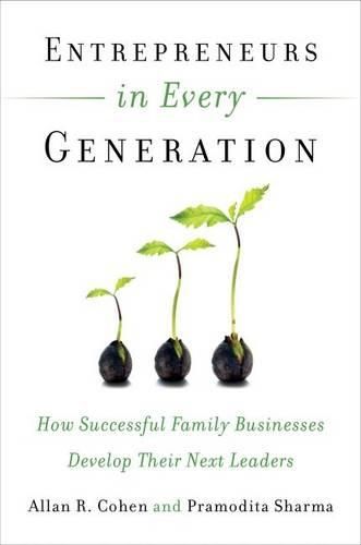 Cover image for Entrepreneurs in Every Generation: How Successful Family Businesses Develop Their Next Leaders