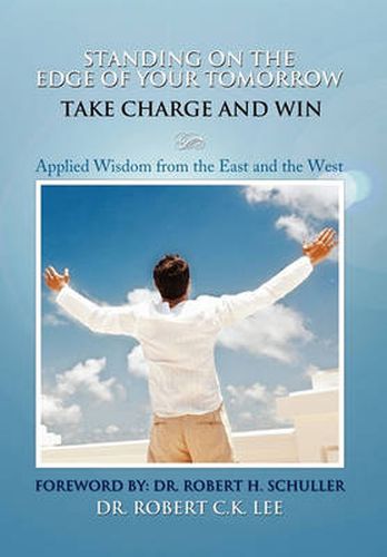 Cover image for Standing on the Edge of Your Tomorrow Take Charge and WIN!