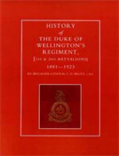 Cover image for History of the Duke of Wellington's Regiment, 1st and 2nd Battalions 1881-1923