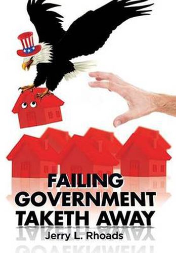 Cover image for Failing Government Taketh Away