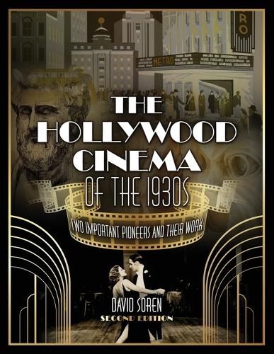 Cover image for The Hollywood Cinema of the 1930s: Two Important Pioneers and Their Work