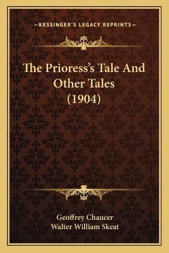 The Prioress's Tale and Other Tales (1904)