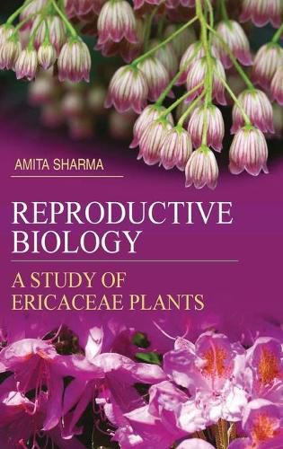 Cover image for Reproductive Biology: A Study of Ericaceae Plants