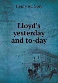 Cover image for Lloyd's yesterday and to-day