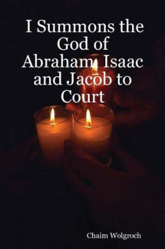 Cover image for I Summons the God of Abraham, Isaac and Jacob to Court