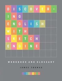 Cover image for Discovering English with Sketch Engine Workbook