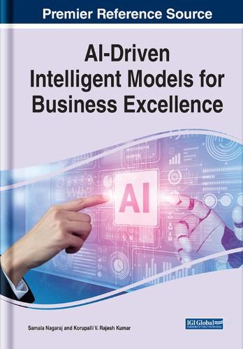 Cover image for AI-Driven Intelligent Models for Business Excellence