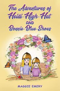 Cover image for The Adventures of Heidi-High-Hat and Bonnie-Blue-Shoes