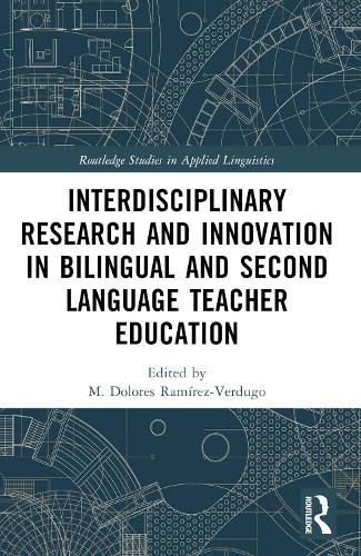 Cover image for Interdisciplinary Research and Innovation in Bilingual and Second Language Teacher Education