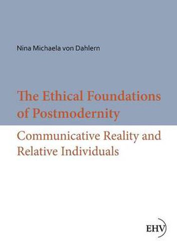 Cover image for The Ethical Foundations of Postmodernity