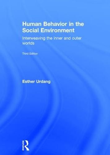 Cover image for Human Behavior in the Social Environment: Interweaving the inner and outer worlds