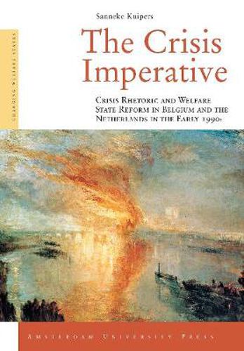 Cover image for The Crisis Imperative: Crisis Rhetoric and Welfare State Reform in Belgium and the Netherlands in the Early 1990s