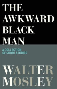 Cover image for The Awkward Black Man