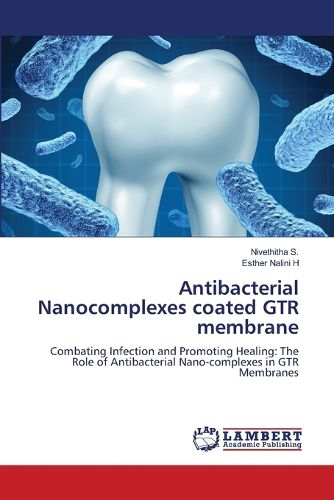 Cover image for Antibacterial Nanocomplexes coated GTR membrane