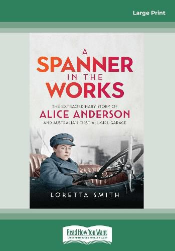 A Spanner in the Works: The extraordinary story of Alice Anderson and Australia's first all female garage