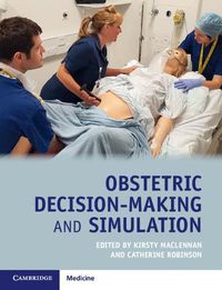 Cover image for Obstetric Decision-Making and Simulation