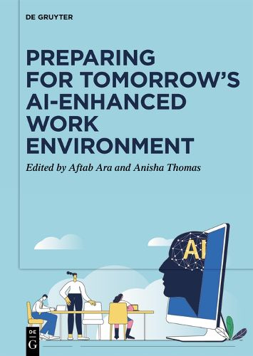 Cover image for Preparing for Tomorrow's AI-Enhanced Work Environment