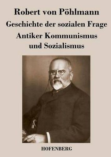 Cover image for Geschichte der sozialen Frage: Antiker Kommunismus und Sozialismus