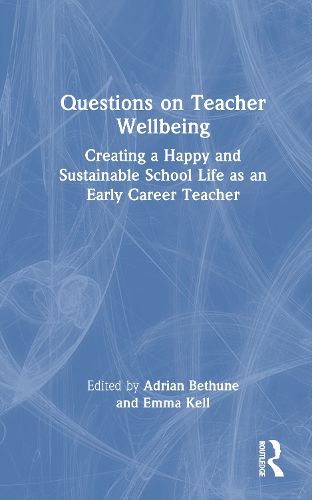 Cover image for Questions on Teacher Wellbeing