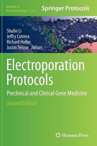 Cover image for Electroporation Protocols: Preclinical and Clinical Gene Medicine