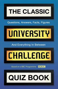 Cover image for The Classic University Challenge Quiz Book