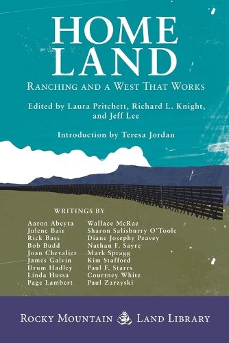 Cover image for Home Land: Ranching and a West That Works