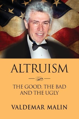 Cover image for Altruism: The Good, the Bad and the Ugly