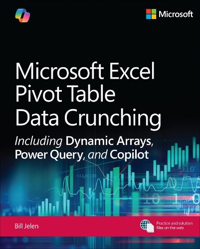 Cover image for Microsoft Excel Pivot Table Data Crunching Including Dynamic Arrays, Power Query, and Copilot