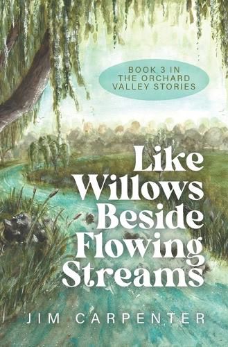 Cover image for Like Willows Beside Flowing Streams