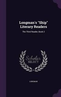 Cover image for Longman's Ship Literary Readers: The Third Reader, Book 2