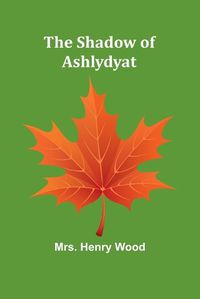 Cover image for The Shadow of Ashlydyat