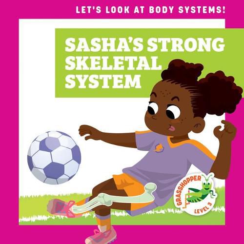 Cover image for Sasha's Strong Skeletal System