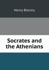 Cover image for Socrates and the Athenians