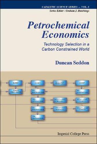 Cover image for Petrochemical Economics: Technology Selection In A Carbon Constrained World