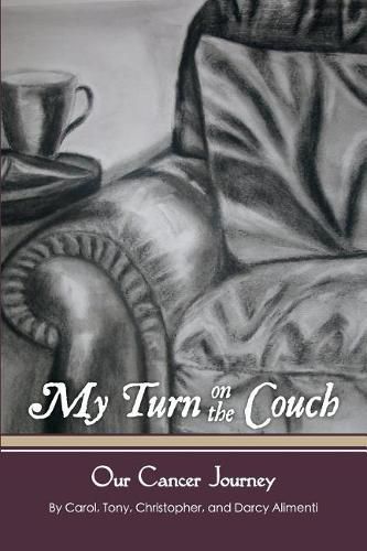 Cover image for My Turn on the Couch: Our Cancer Journey