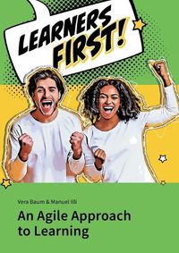 Cover image for Learners First. An Agile Approach to Learning