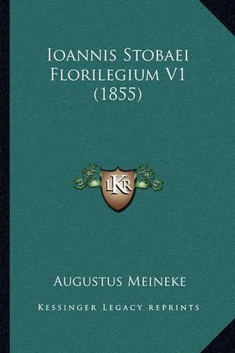 Cover image for Ioannis Stobaei Florilegium V1 (1855)